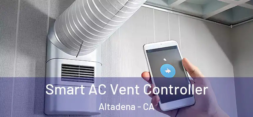 Smart AC Vent Controller Altadena - CA